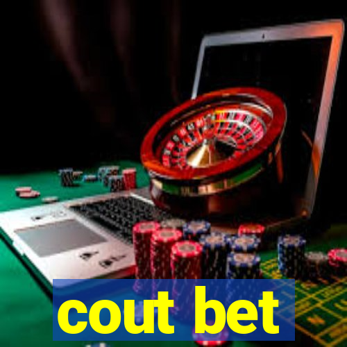 cout bet